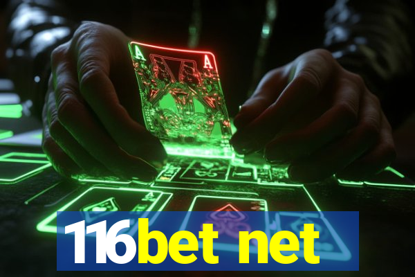 116bet net